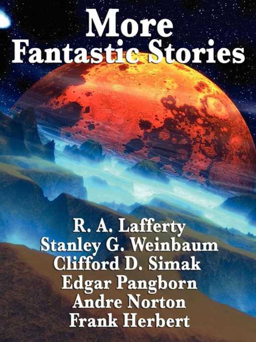 Title details for More Fantastic Stories by R. A. Lafferty - Available
